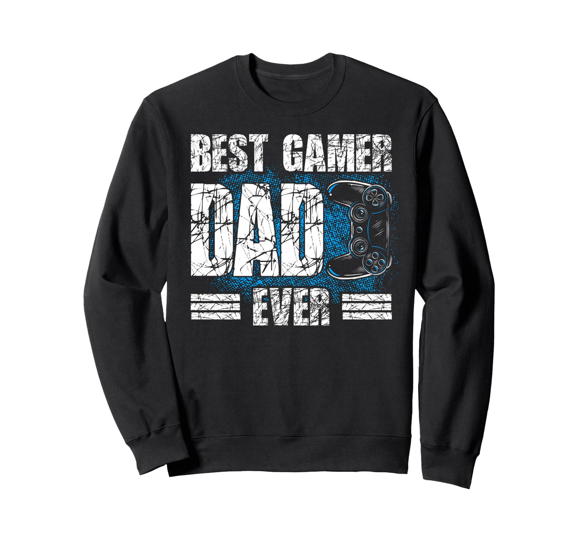 Best Gamer Dad Ever Papa Outfit Sweatshirt - Casual Everyday Wear Unisex