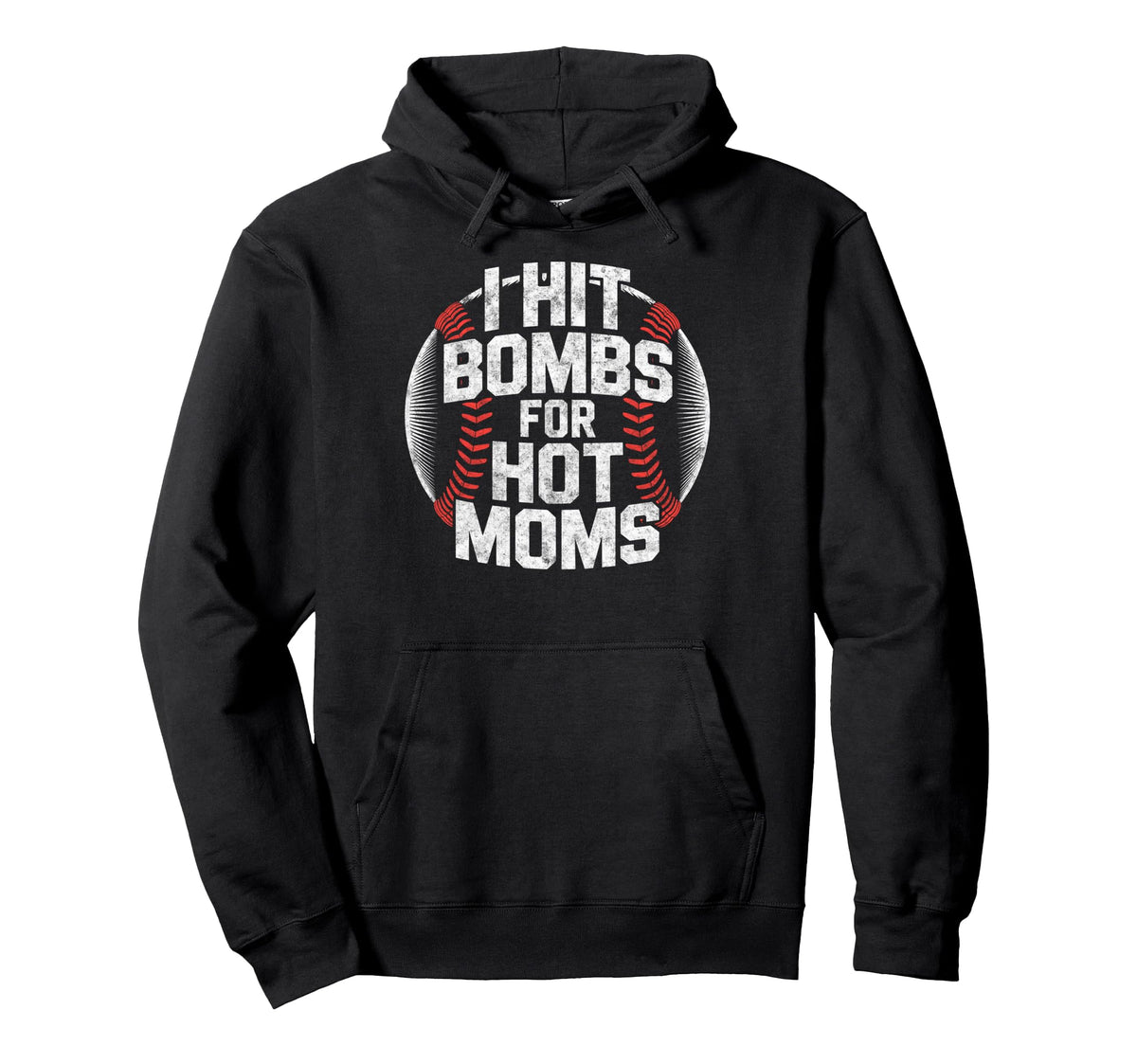 Baseball Joke I Hit Bombs Hot Moms Hoodie - Streetwear Style for Adults