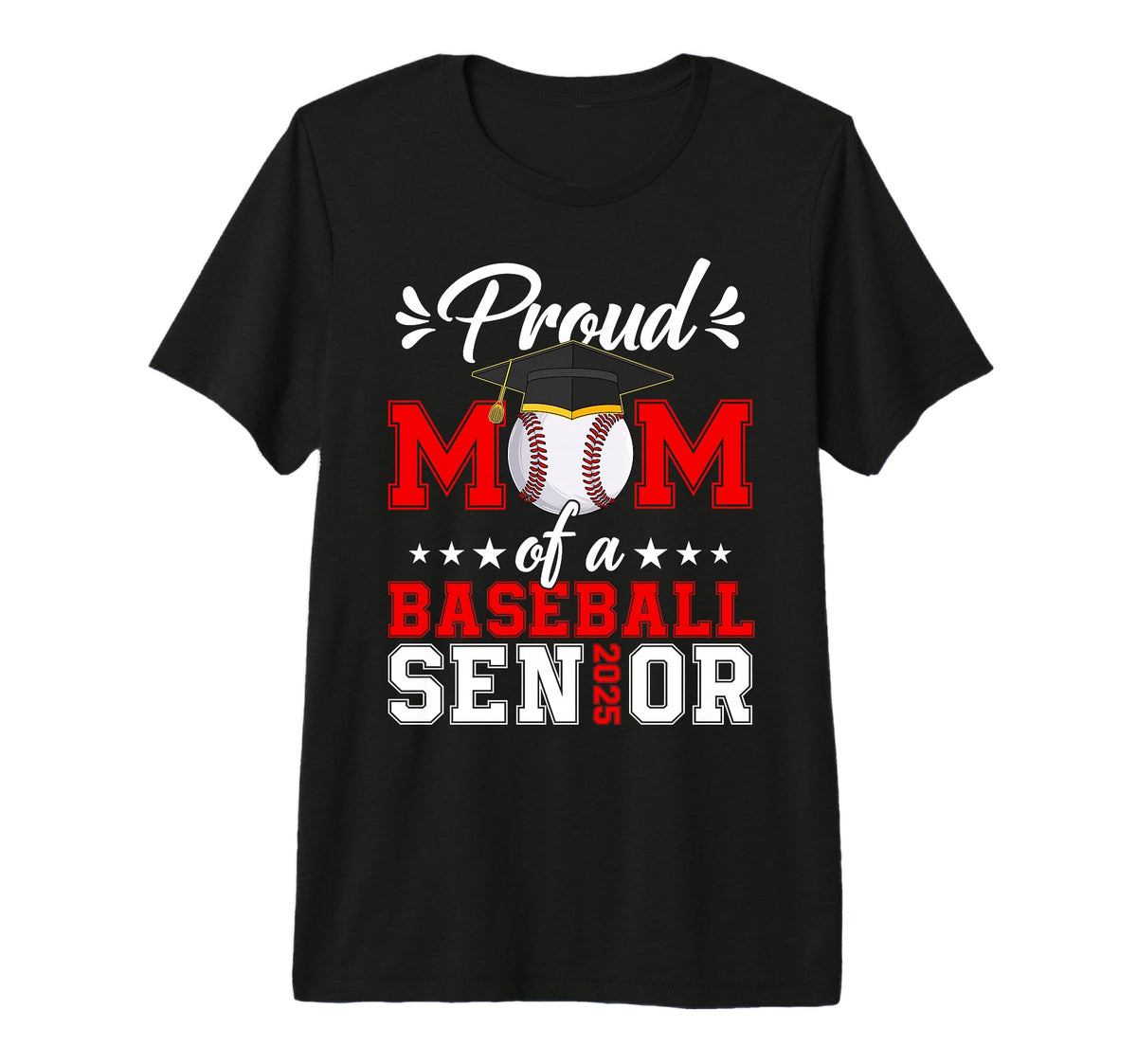 Proud Mom Baseball Senior 25 Graduate T-Shirt - Trendy Graphic Men Women