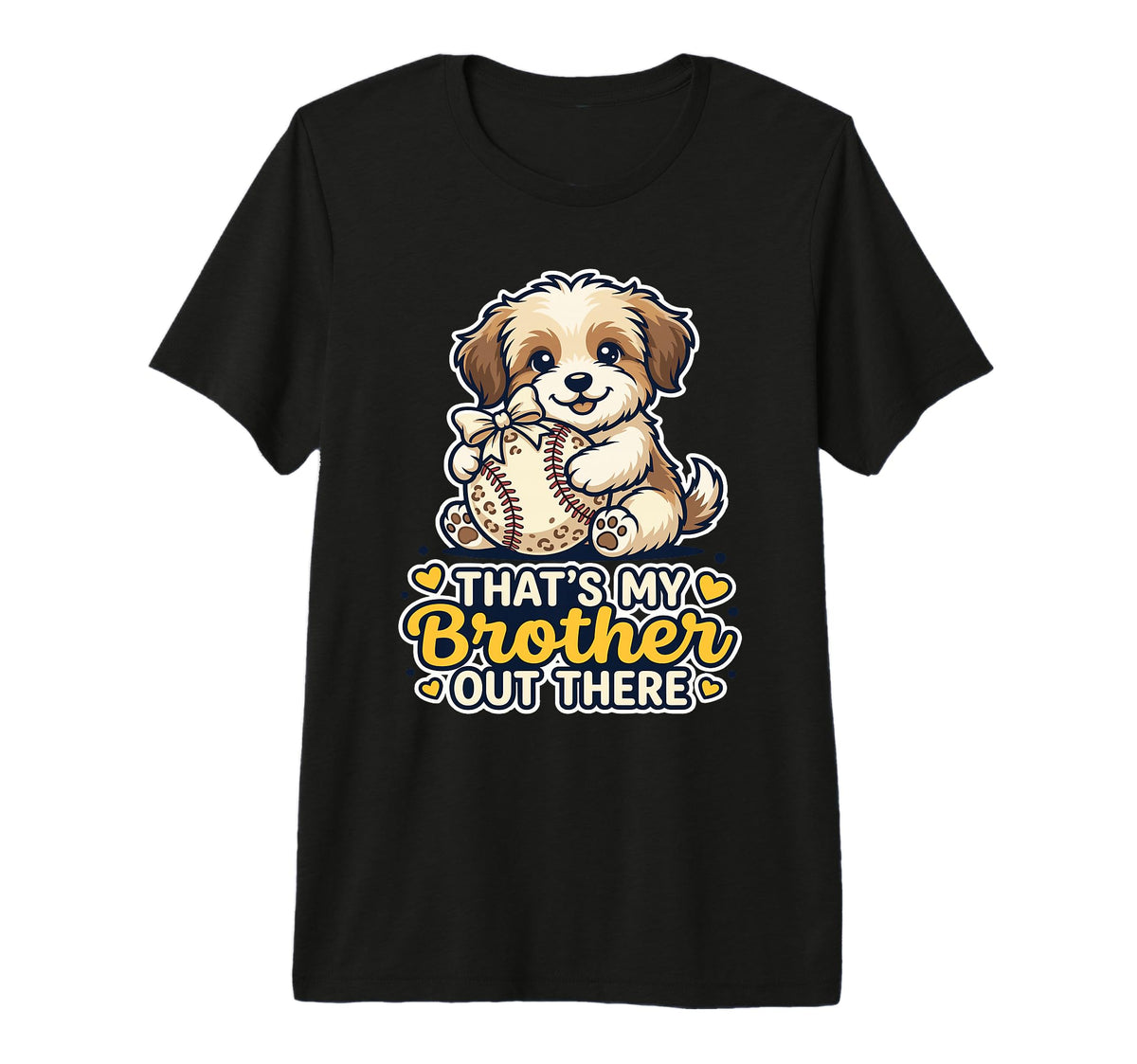 Thats My Brother Out There Puppy Dog Fan T-Shirt - Streetwear Style Unisex