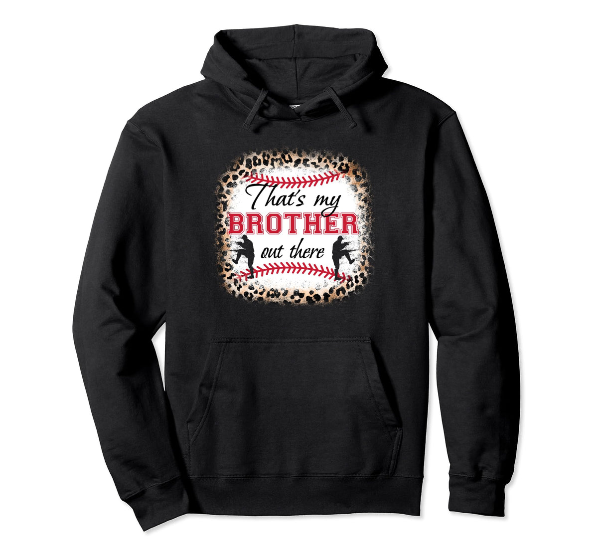 Baseball Thats My Brother Out There Hoodie - Streetwear Style for Adults