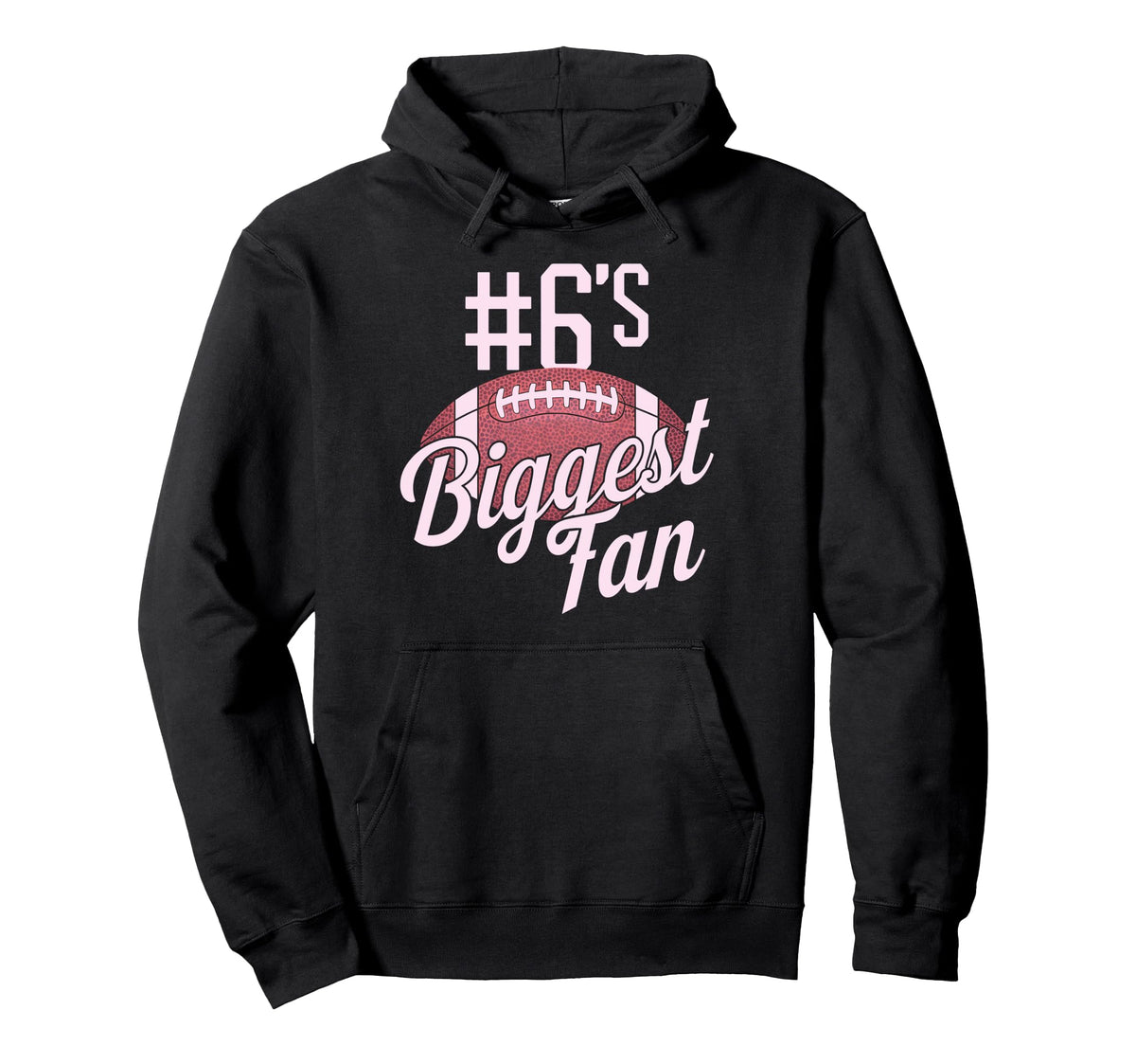 Number 6 Biggest Fan Football Mom Hoodie - Graphic Print Men Women