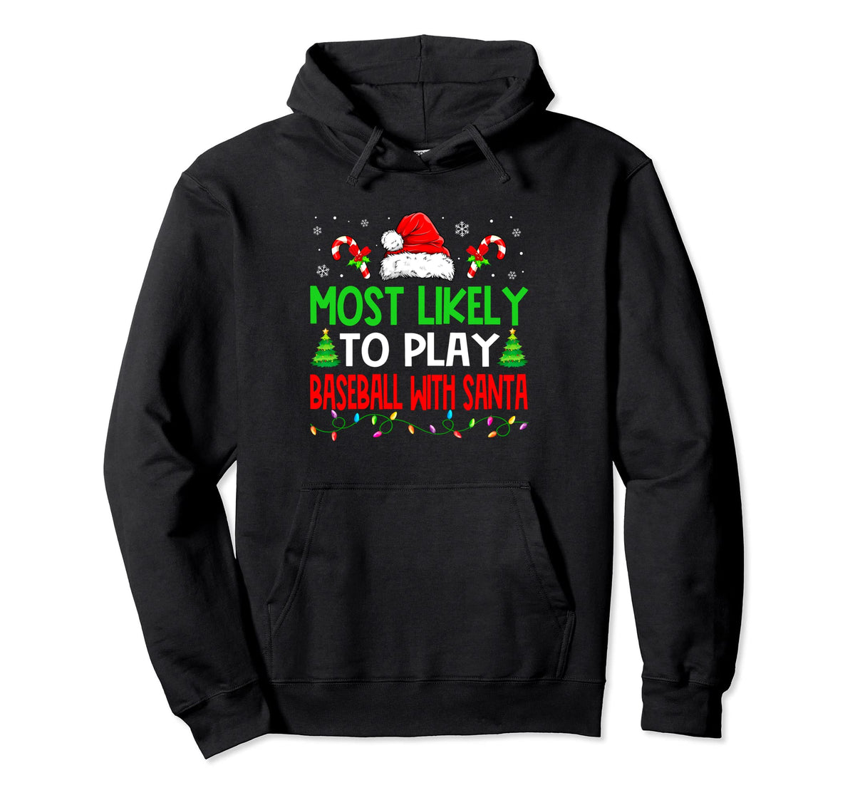 Most Likely To Play Baseball Santa Hoodie - Streetwear Style Unisex