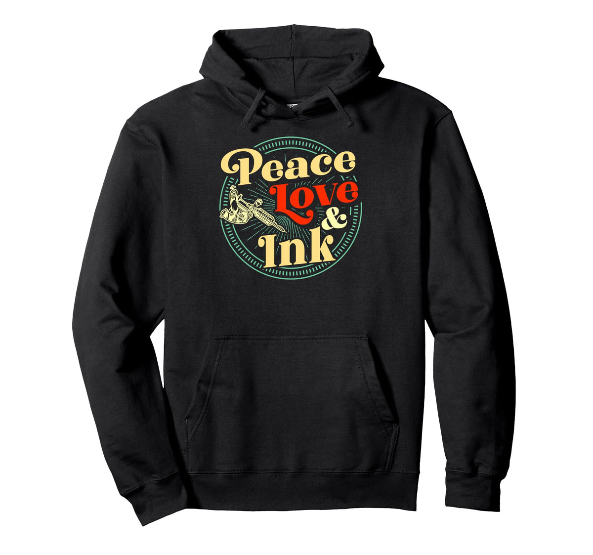Peace Love And Ink Tattoo Hoodie - Casual Everyday Wear Unisex