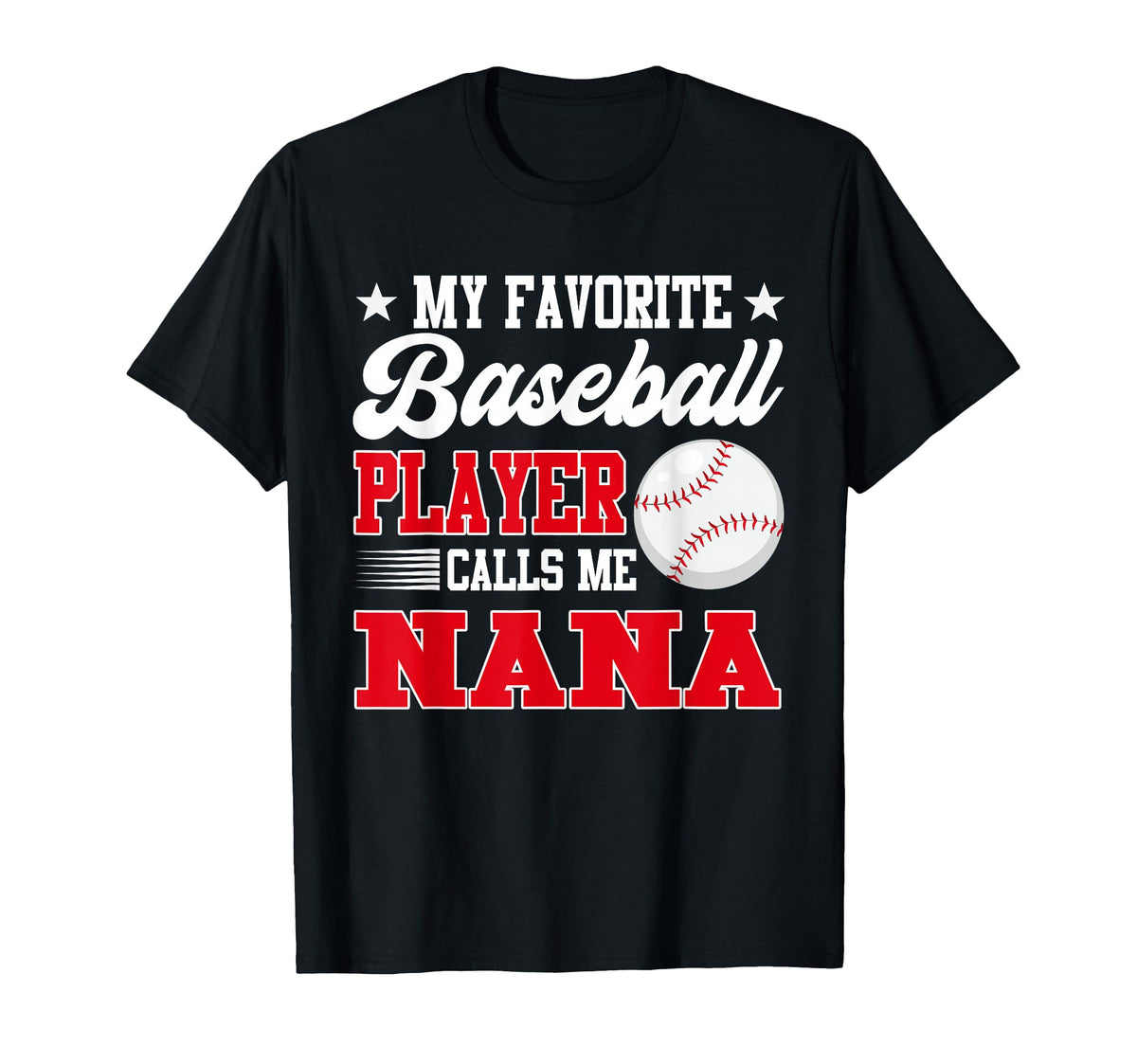 My Favorite Baseball Player Calls Me T-Shirt - Streetwear Style Men Women