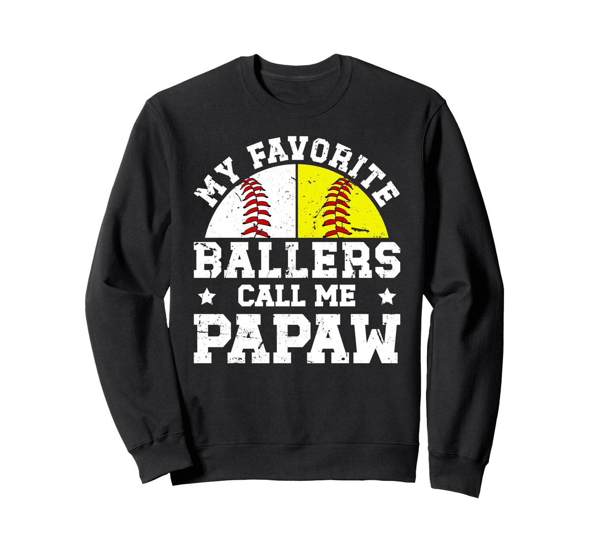 My Favorite Ballers Call Me Papaw Sweatshirt - Streetwear Style for Adults