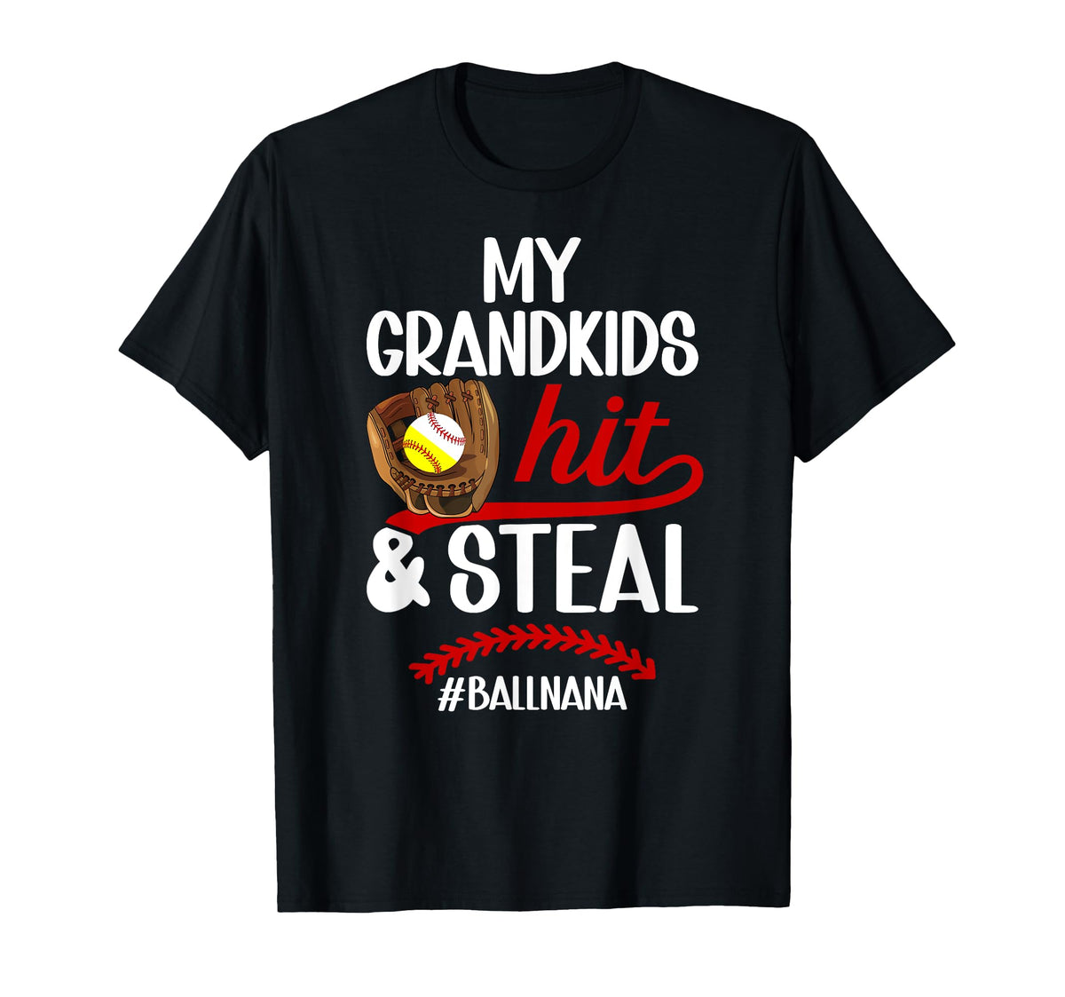 Ball Nana Funny Baseball Softball Nana T-Shirt - Unique Graphic Unisex