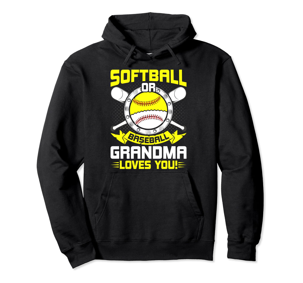Softball Or Baseball Grandma Loves Hoodie - Fun Novelty Design Men Women