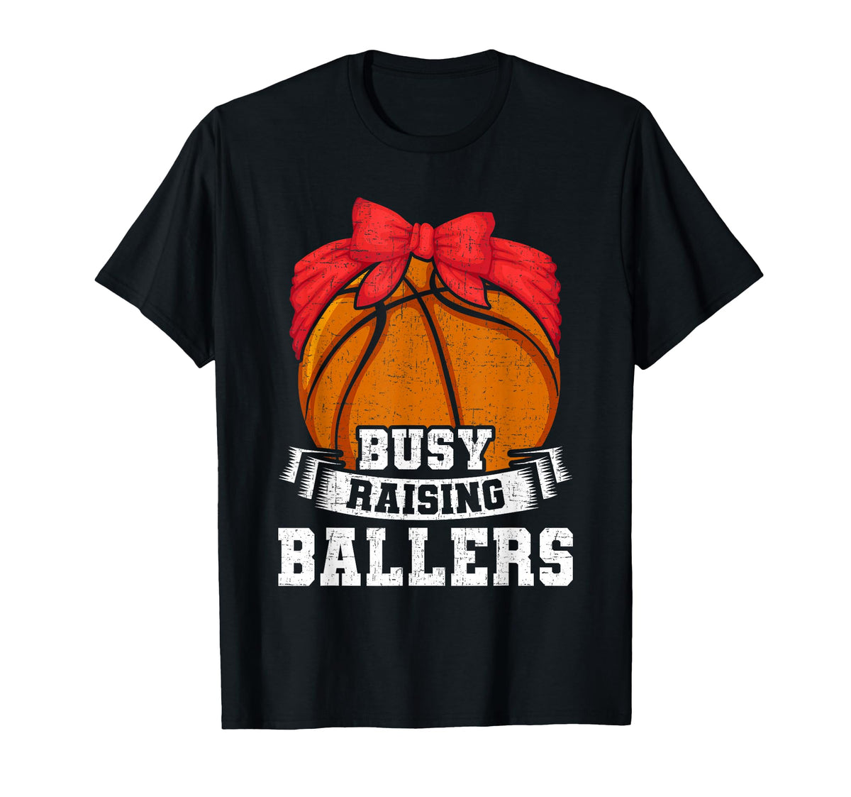 Busy Raising Ballers Basketball Player T-Shirt - Custom Art Print Men Women