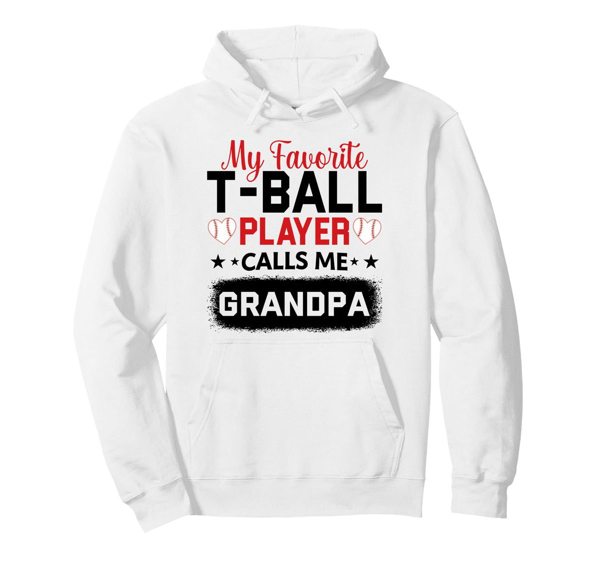 My Favorite T Ball Player Calls Me Grandpa Hoodie - Unique Graphic Unisex