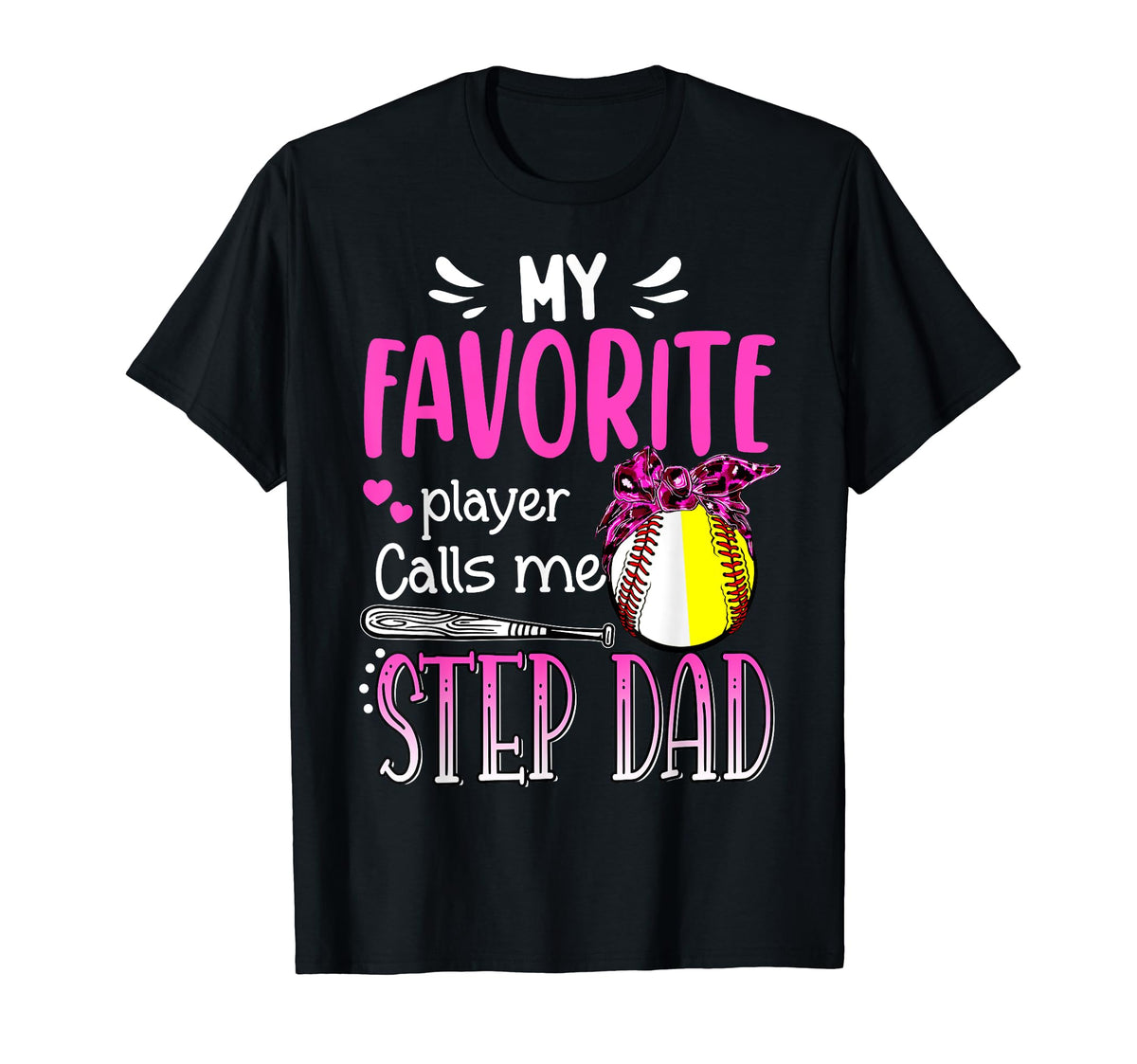 My Favorite Player Calls Me Step Dad T-Shirt - Streetwear Style Men Women