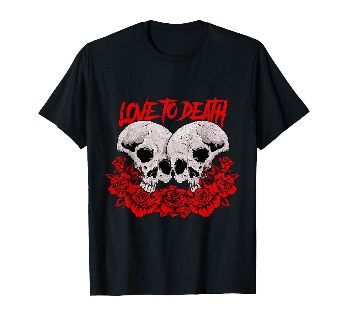 Love To Death Skulls Aesthetic Edgy T-Shirt - Custom Art Print Men Women