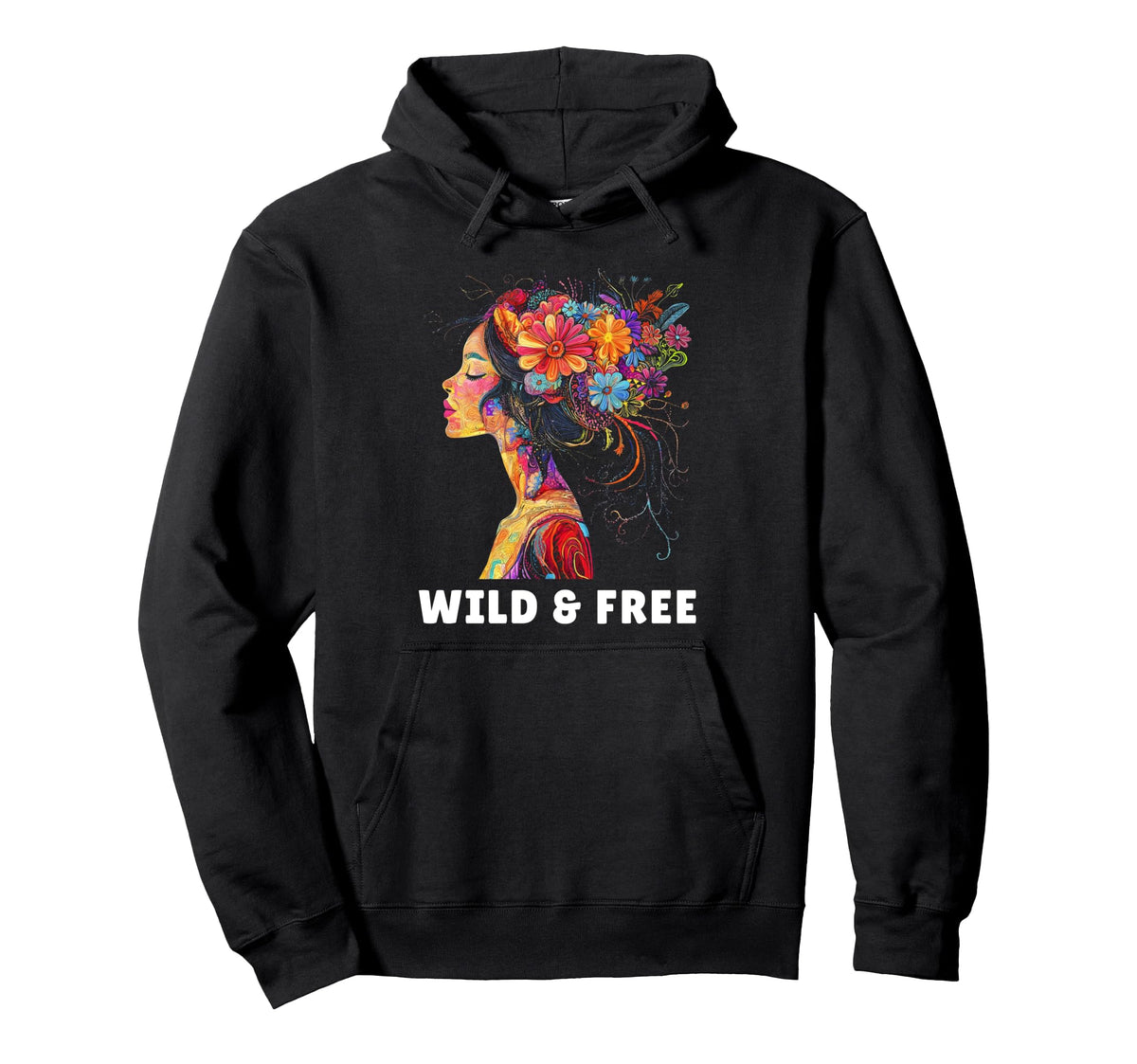 Wild And Free Bohemian Boho Hippie Hoodie - Streetwear Style for Adults
