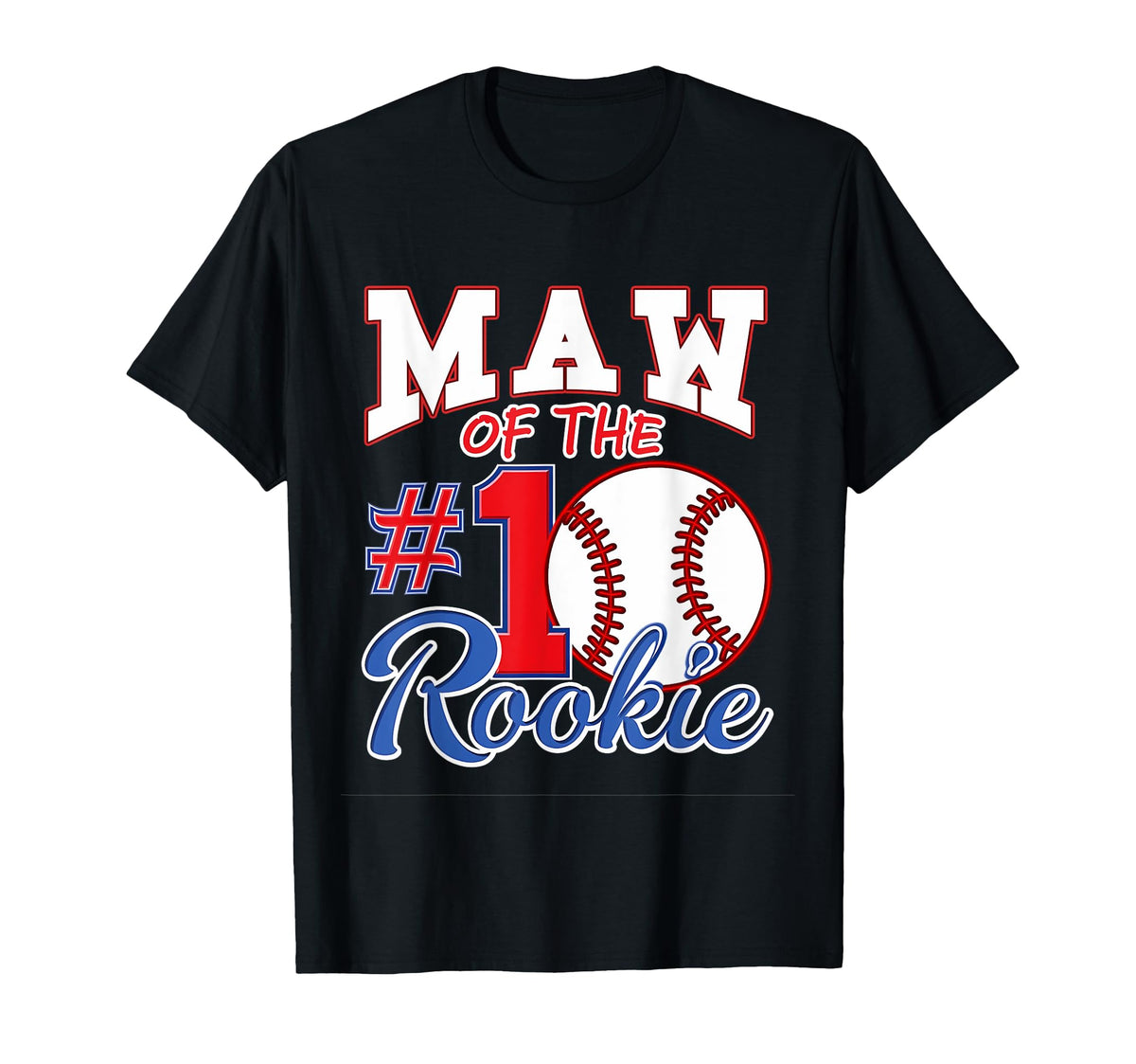 Mommy Maw Number 1 Rookie Baseball T-Shirt - Graphic Print Men Women
