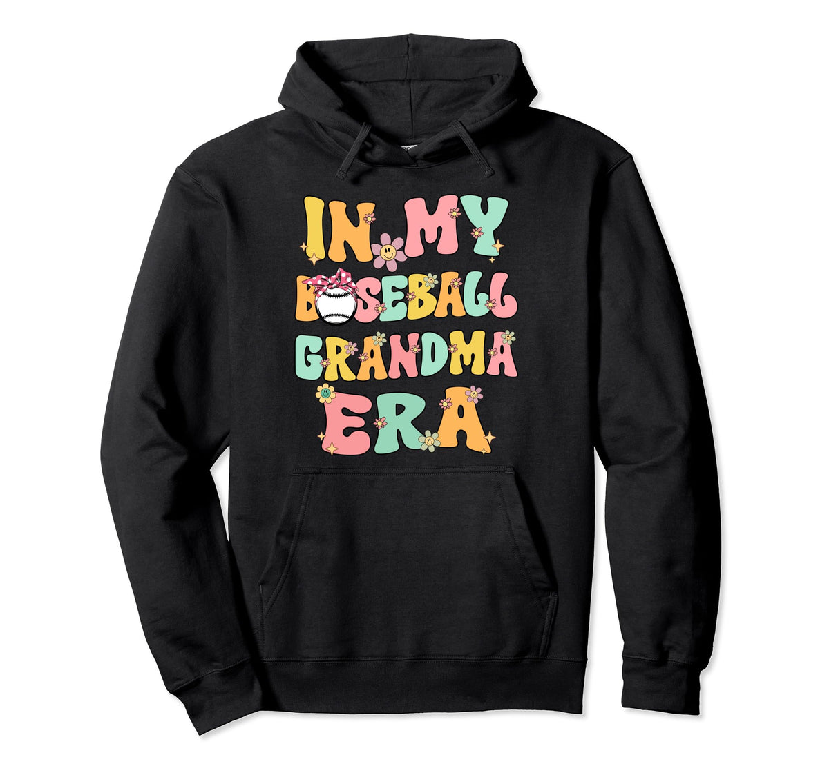My Baseball Grandma Era Proud Hoodie - Casual Everyday Wear for Adults