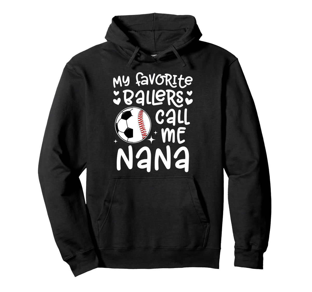 My Favorite Ballers Call Me Nana Hoodie - Custom Art Print for Adults