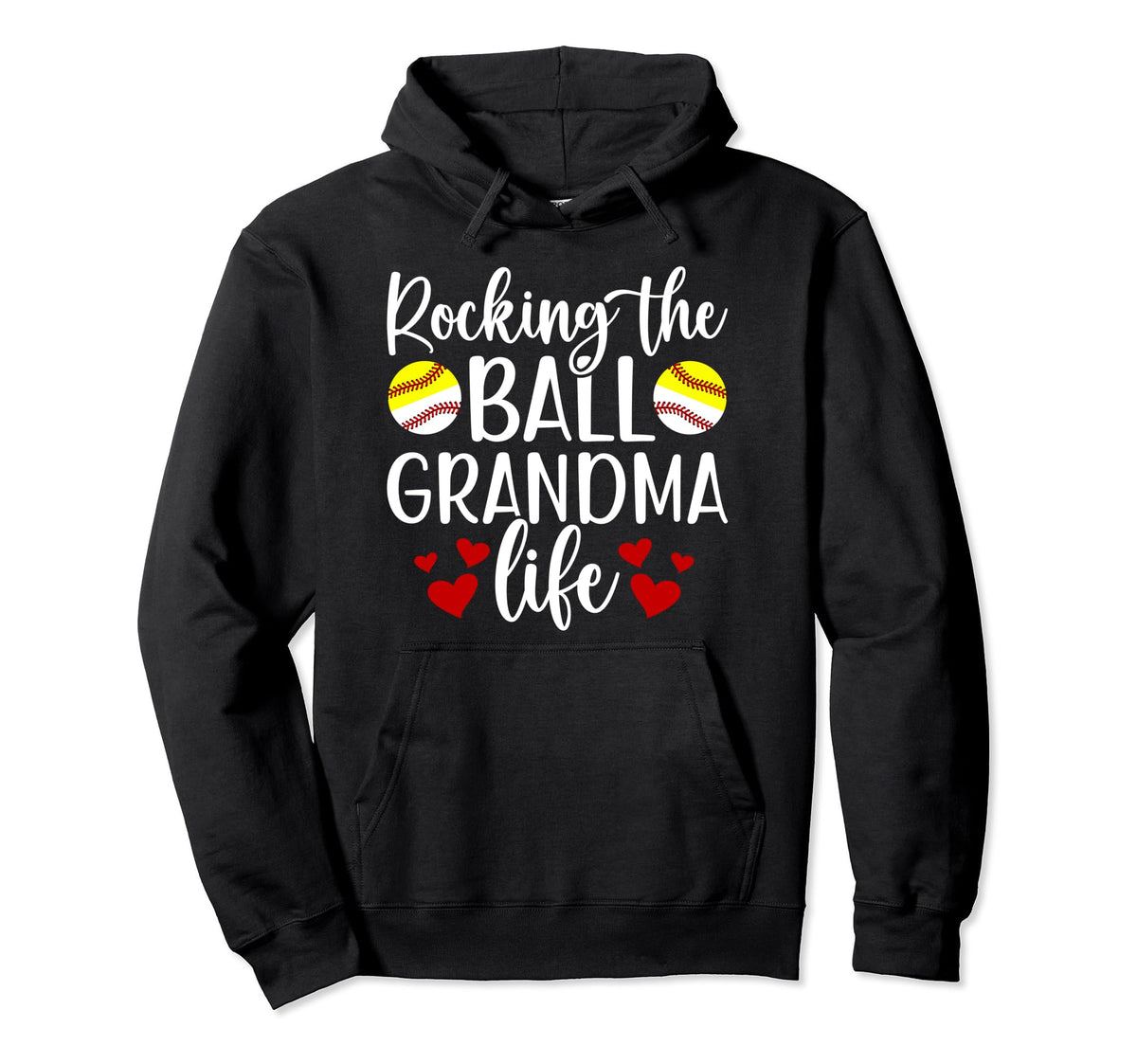 Rocking Ball Grandma Life Softball Hoodie - Fun Novelty Design Men Women