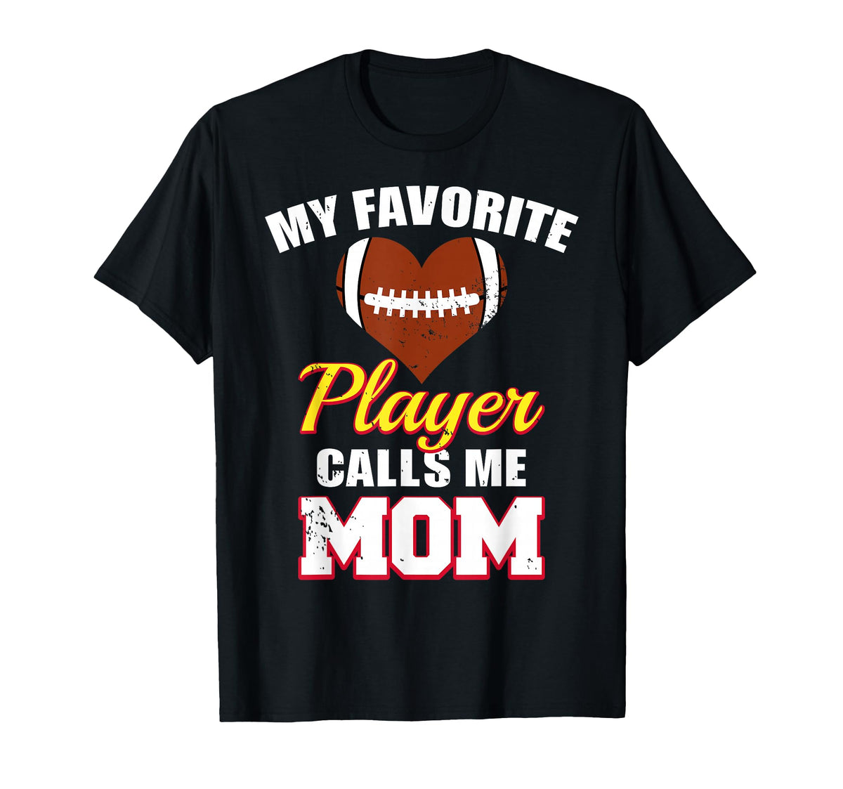 My Favorite Football Player Calls Me Mom T-Shirt - Graphic Print Unisex