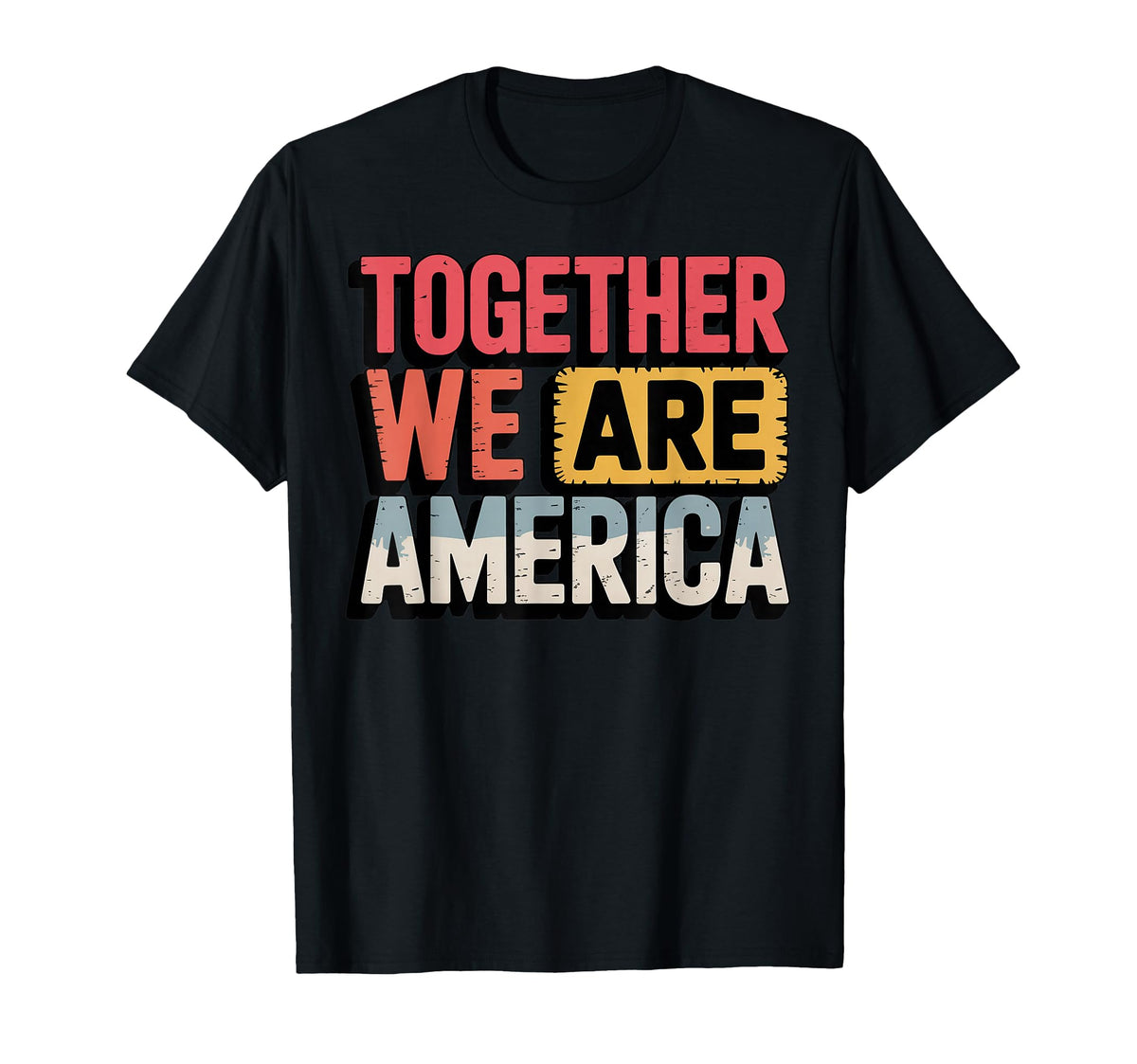 Together We Are America Usa T-Shirt - Casual Everyday Wear for Adults