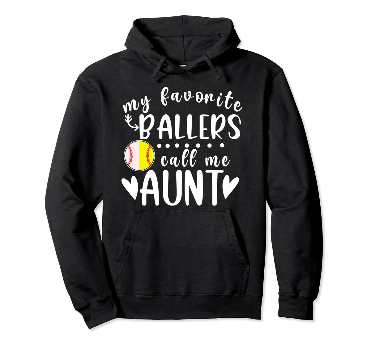 My Favorite Ballers Call Me Aunt Baseball Hoodie - Trendy Graphic Unisex