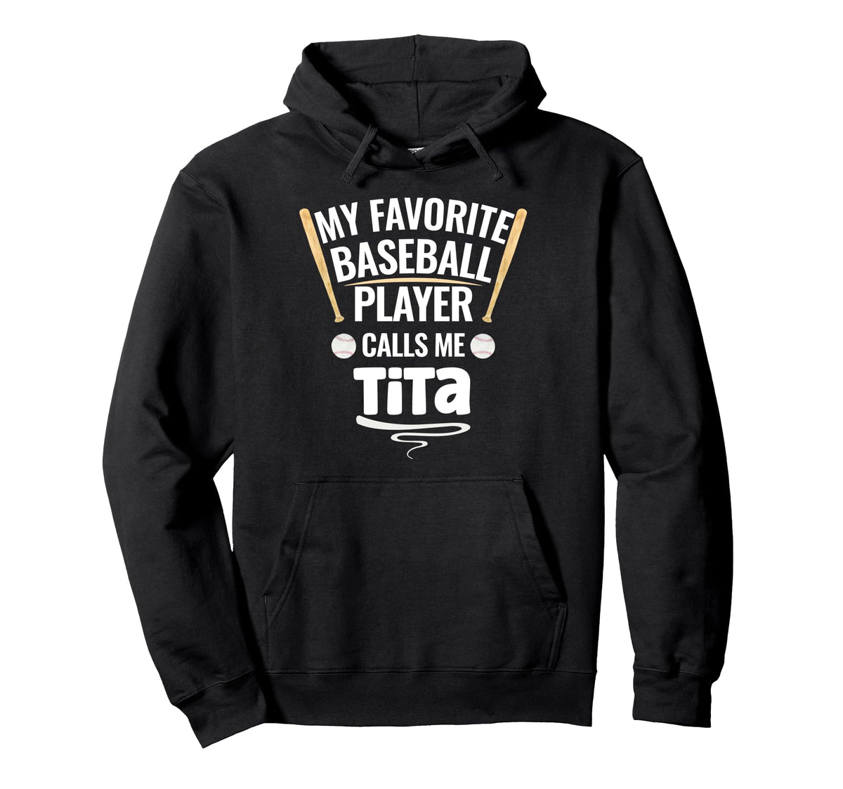 My Favorite Baseball Player Calls Me Tita Hoodie - Unique Graphic Men Women