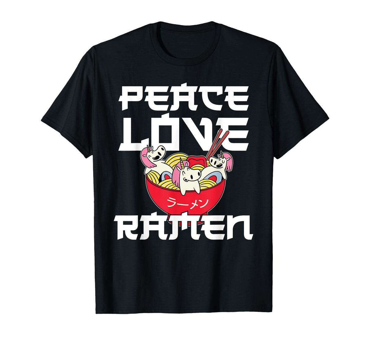Ramen Noodle Bowl Love Japanese T-Shirt - Streetwear Style Men Women