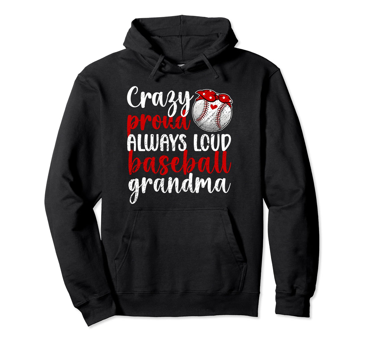 Crazy Proud Baseball Grandma Baseball Hoodie - Streetwear Style Unisex