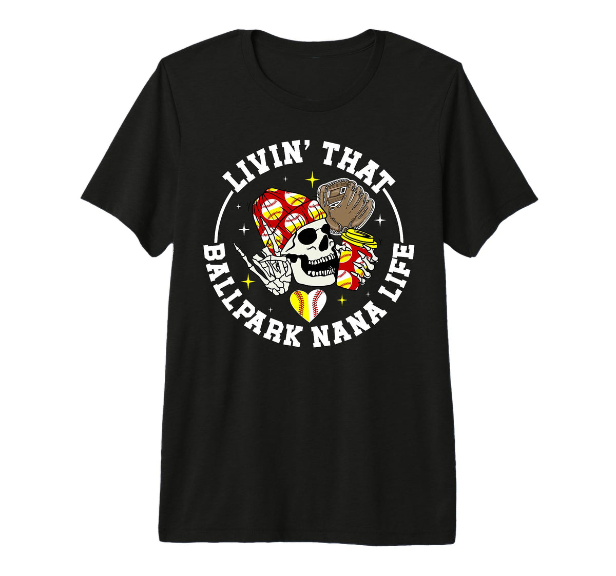 Livin That Ballpark Nana Life Softball T-Shirt - Novelty Apparel Unisex