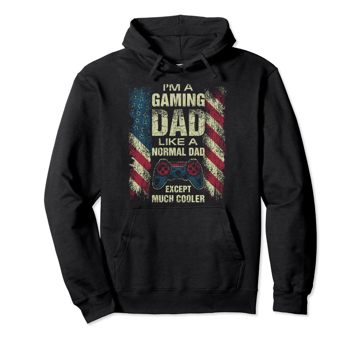 Gamer Dad Like Normal Dad Usa Flag Hoodie - Custom Art Print Men Women