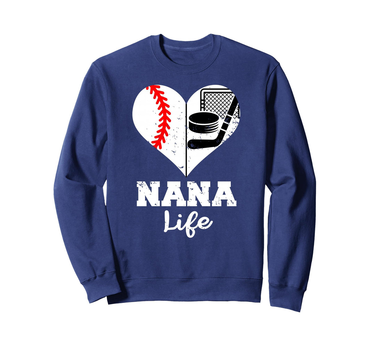 Nana Life Heart Funny Baseball Hockey Sweatshirt - Streetwear Style Unisex