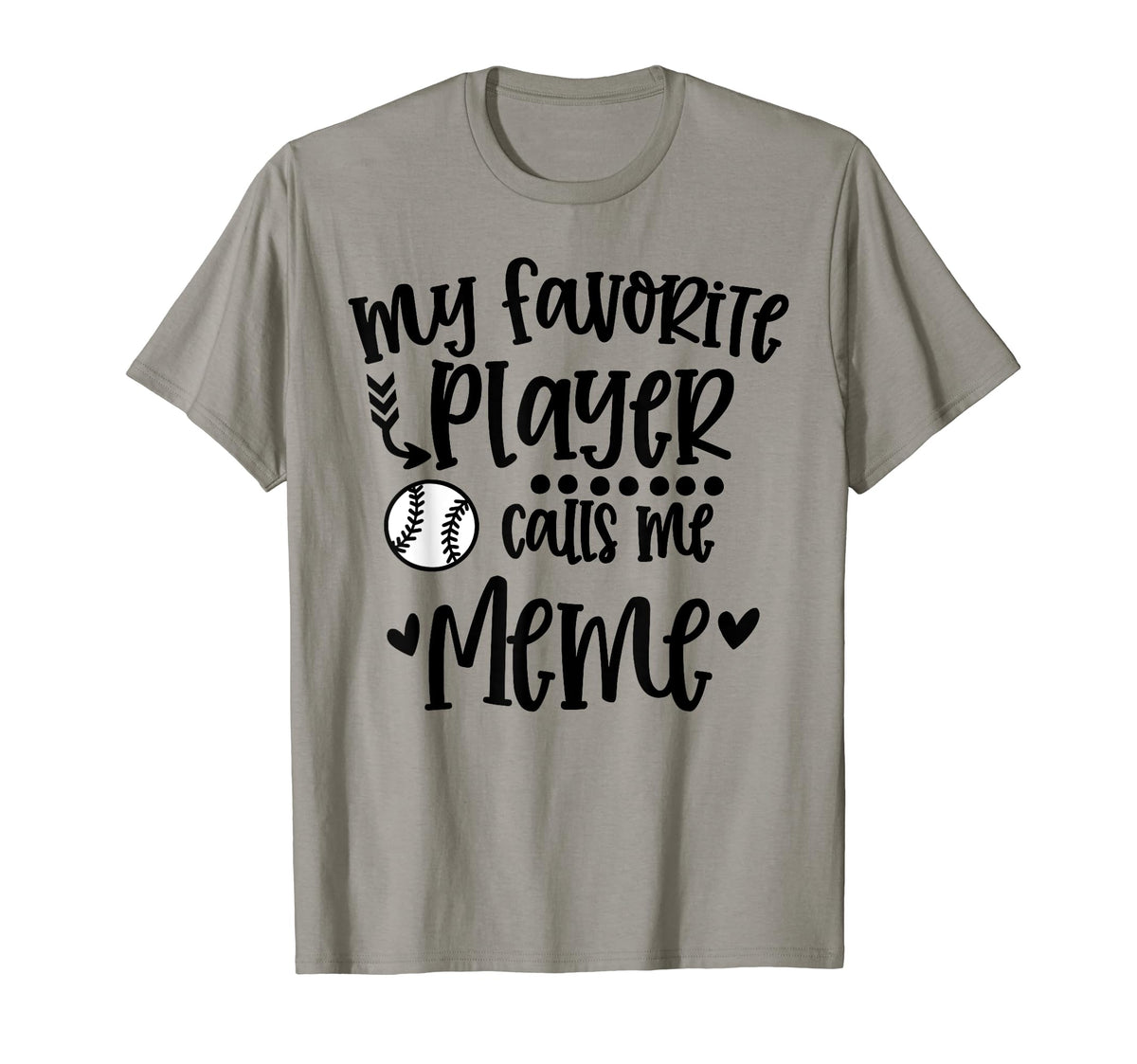 My Favorite Baseball Player Calls Me T-Shirt - Streetwear Style Unisex