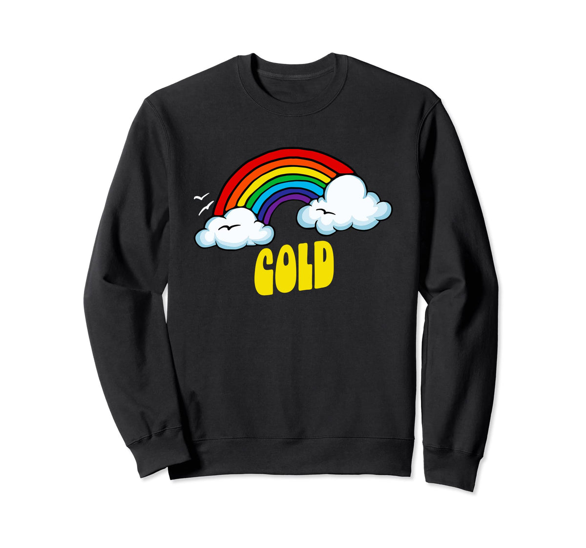 Cold Funny Sarcastic 80S Rainbow Sweatshirt - Graphic Print Unisex