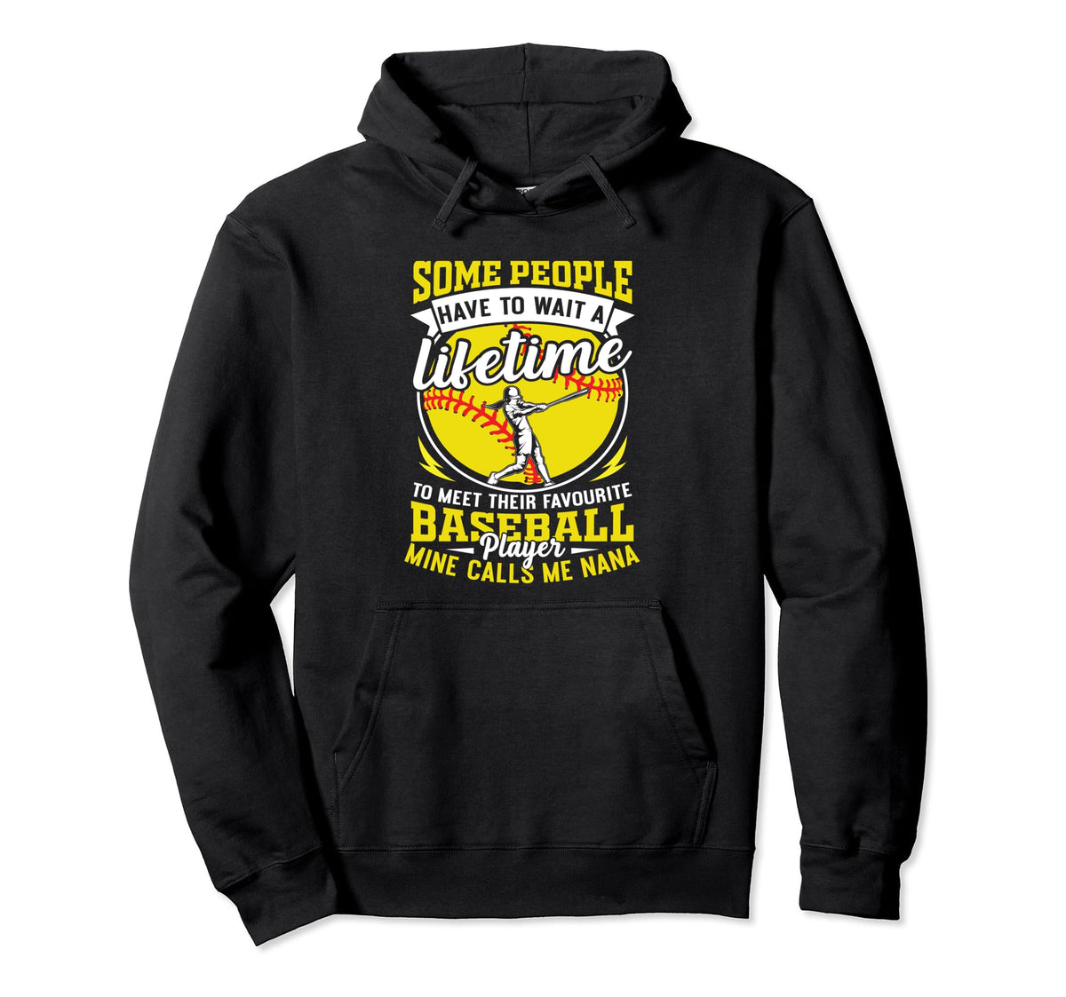 My Favorite Baseball Player Calls Me Nana Hoodie - Graphic Print Men Women