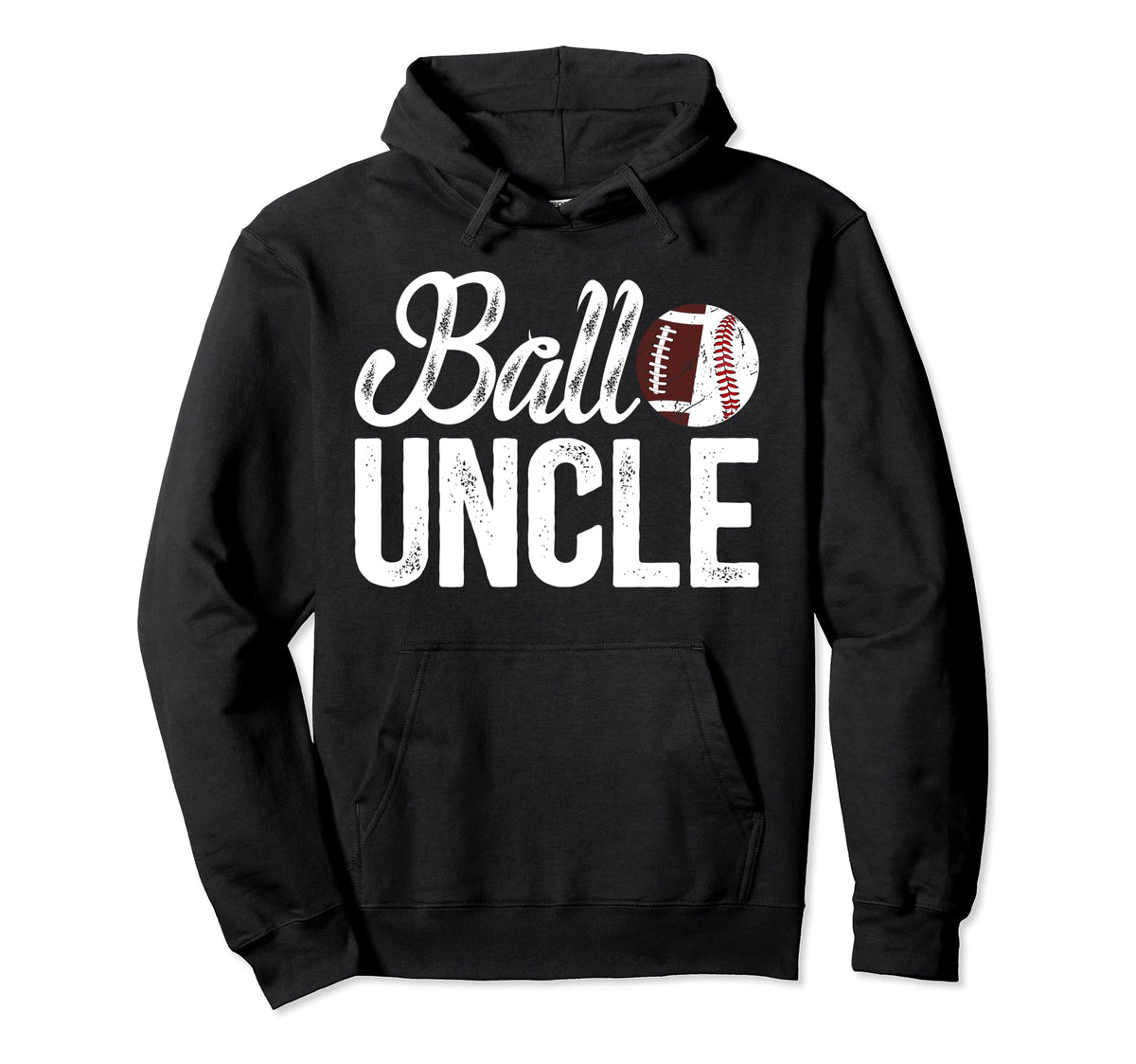 Ball Uncle Proud Baseball Football Hoodie - Aesthetic Graphic Men Women