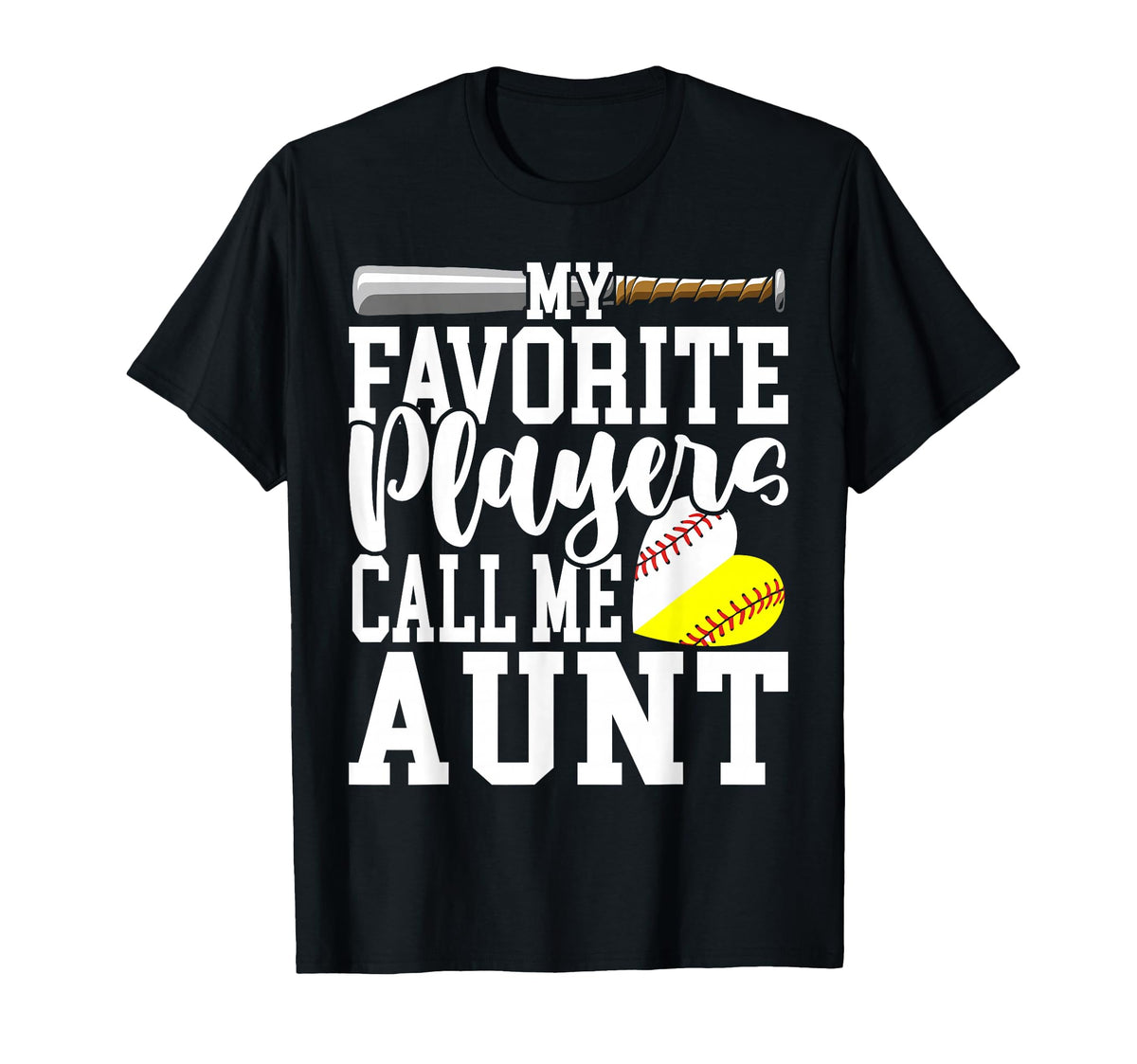 My Favorite Players Call Me Aunt T-Shirt - Casual Everyday Wear Men Women