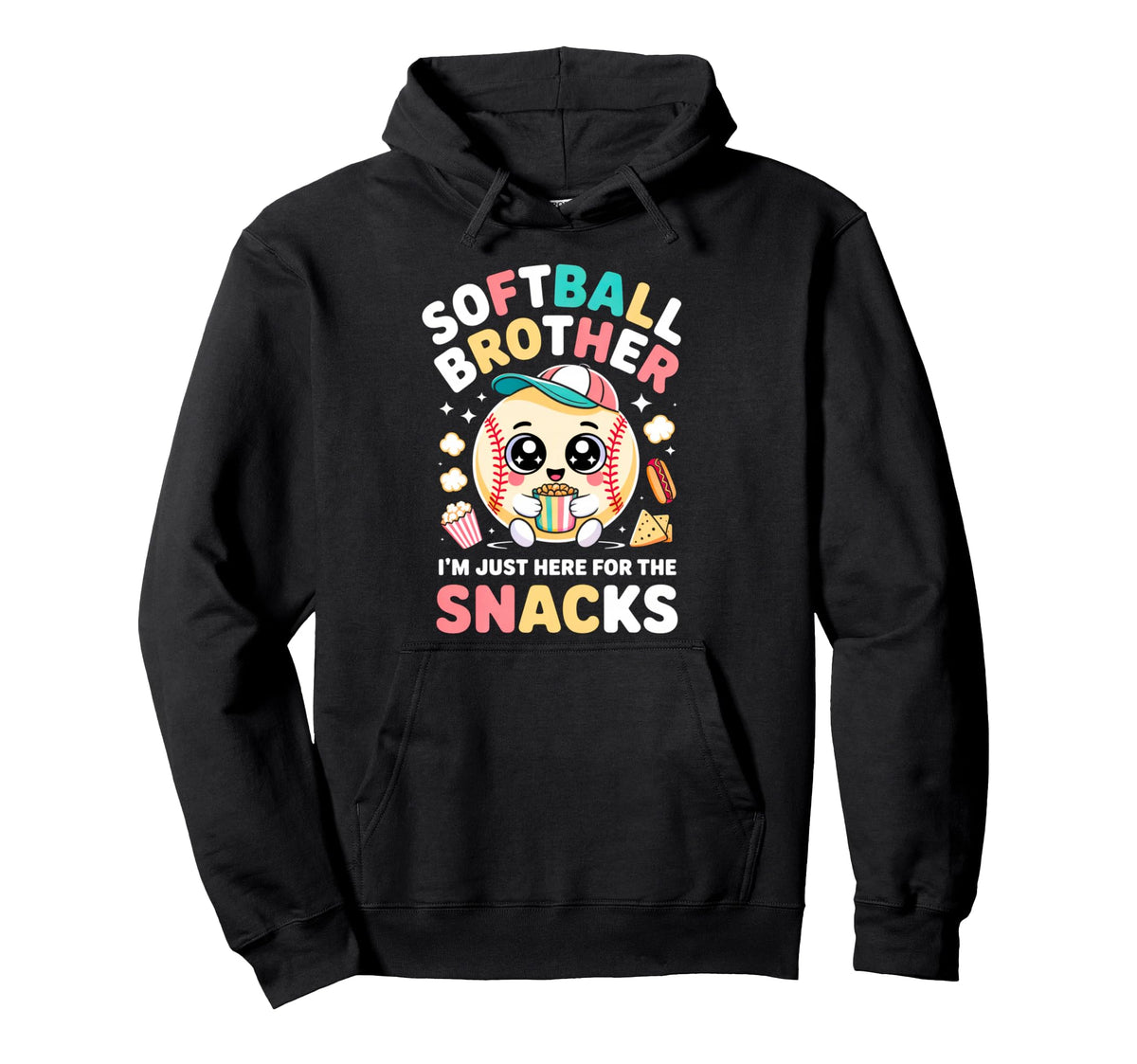 Funny Kawaii Softball Brother Im Just Hoodie - Fun Novelty Design Unisex
