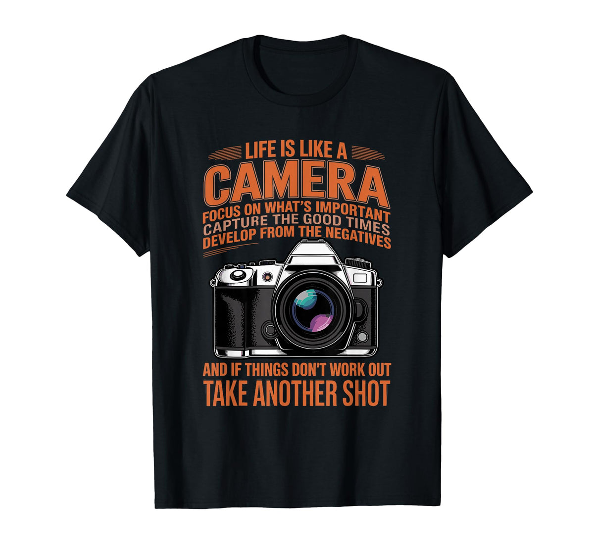 Life Is Like Camera Cameraman Photo T-Shirt - Casual Everyday Wear Unisex