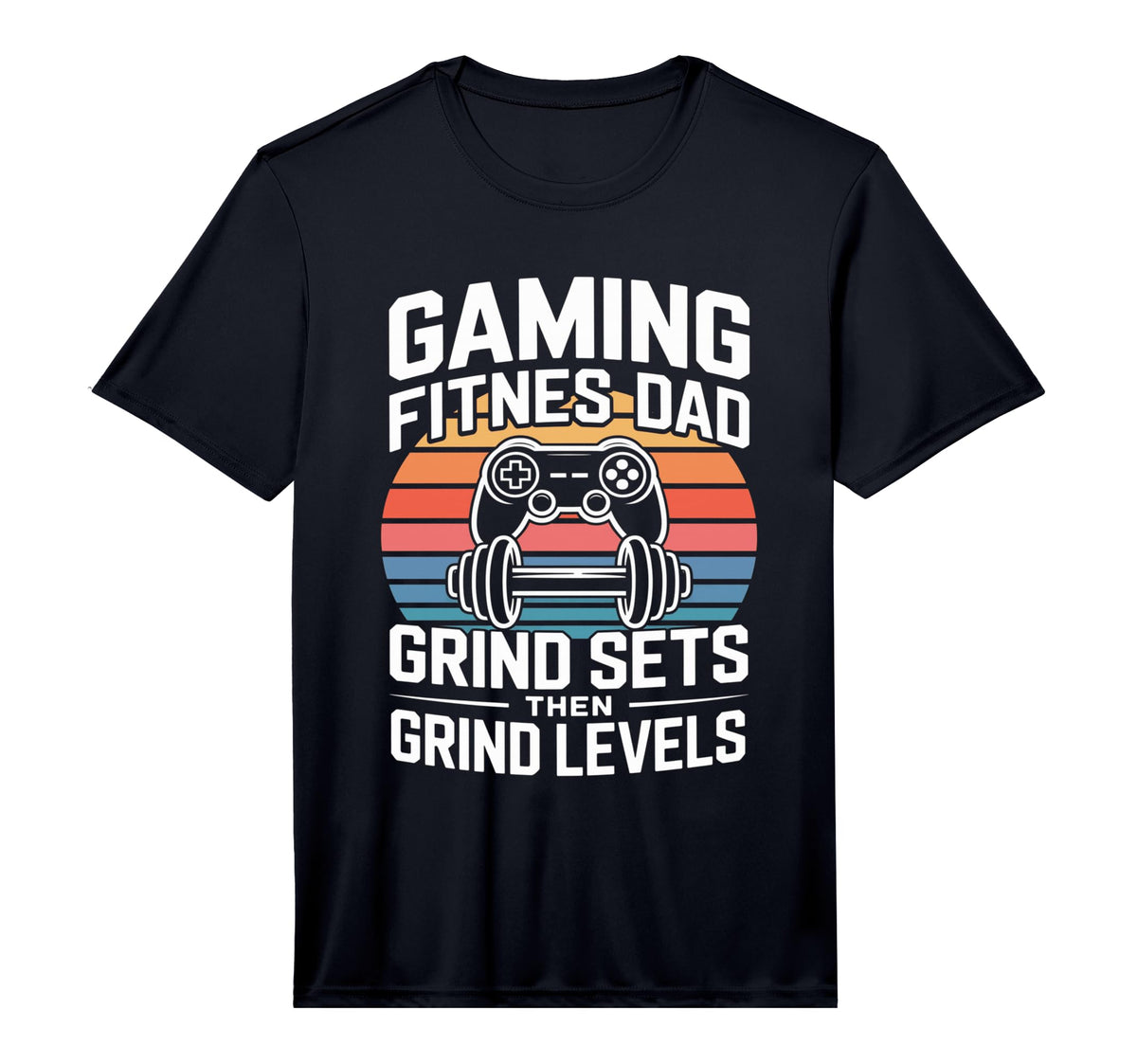 Mens Gaming Fitness Dad Grind Sets Then T-Shirt - Graphic Print Unisex