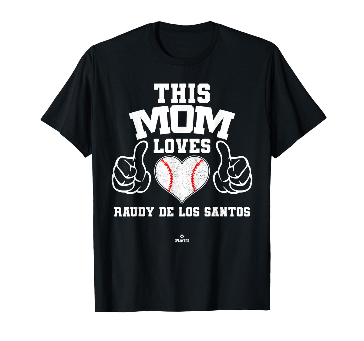 This Mom Loves Raudy De Los Santos T-Shirt - Streetwear Style Unisex