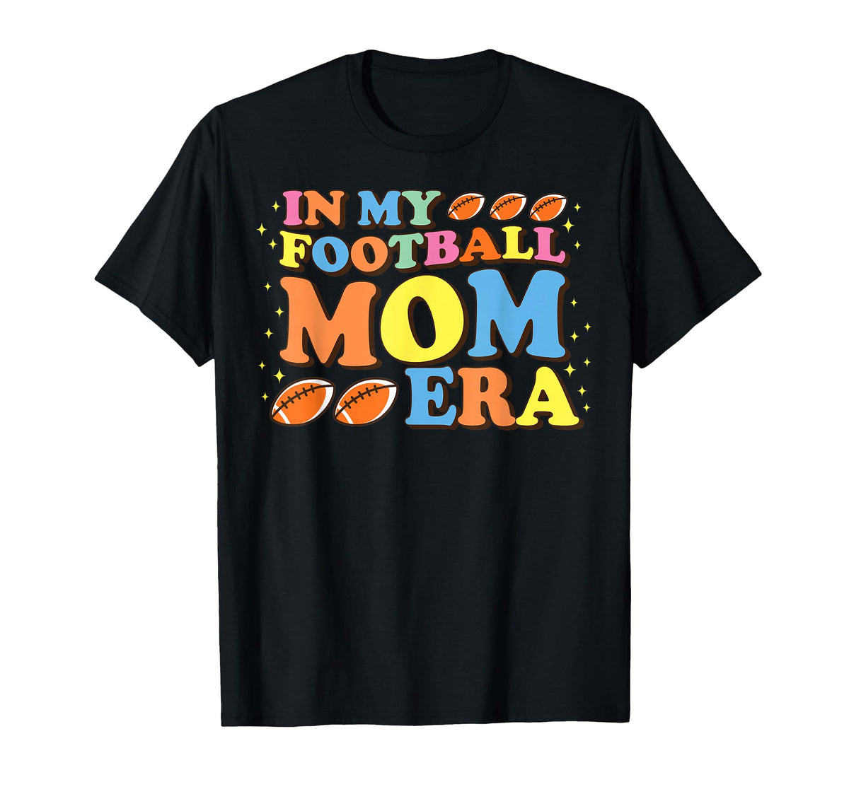 My Football Mom Era Game Day Mothers T-Shirt - Unique Graphic for Adults
