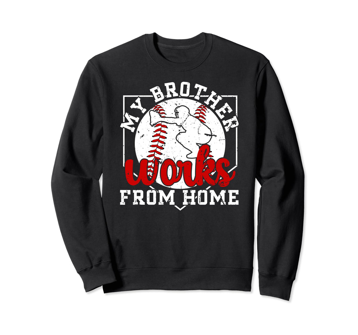 My Brother Baseball Catcher Sister Sweatshirt - Streetwear Style Men Women
