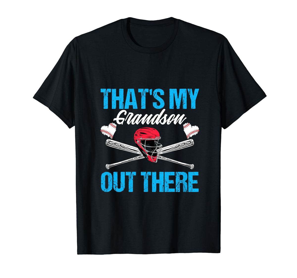 Funny Thats My Grandson Out There T-Shirt - Casual Everyday Wear Men Women