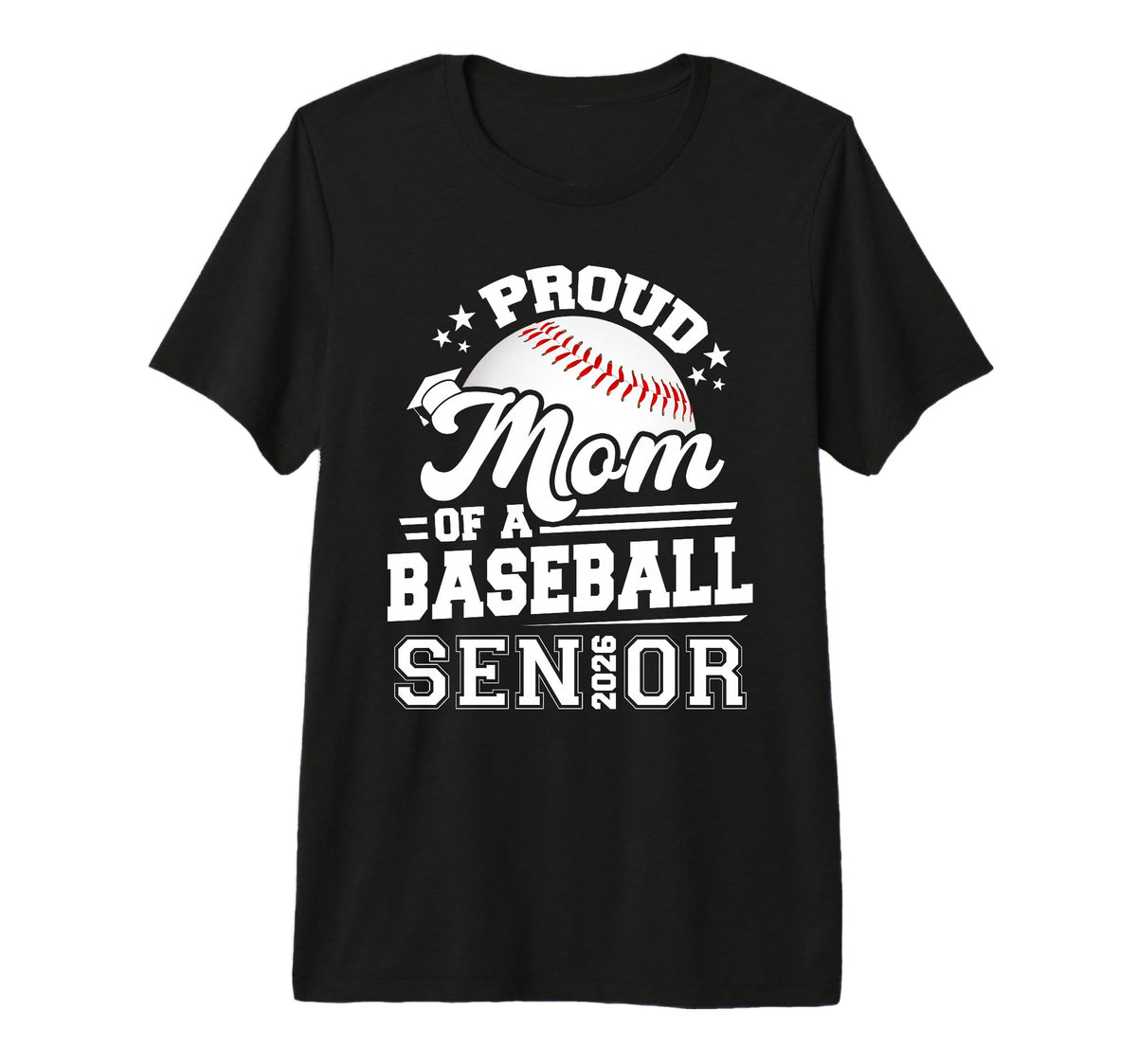 Proud Mom Baseball Senior Class 2026 T-Shirt - Streetwear Style Men Women