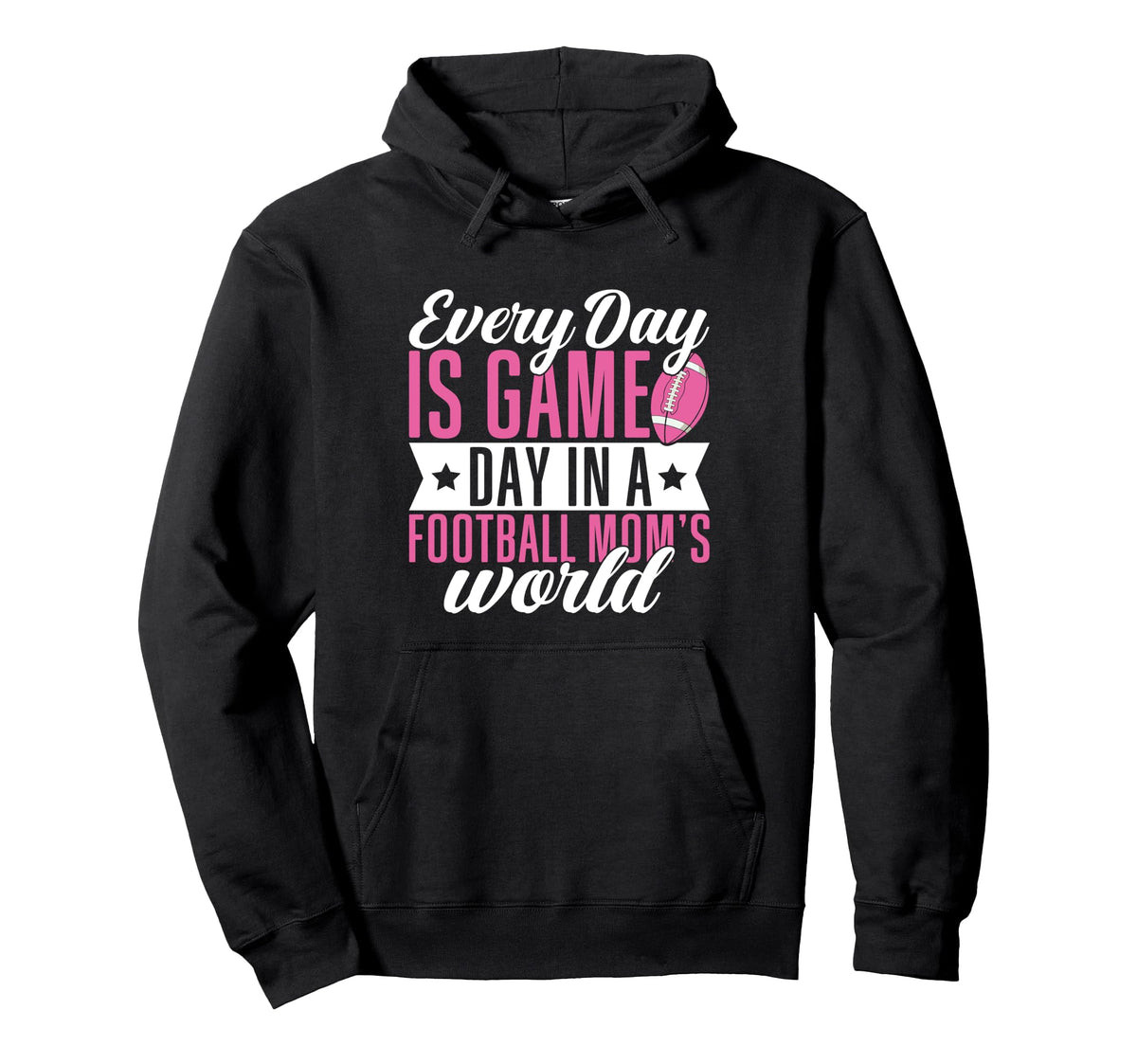 Every Day Is Game Day Football Moms World Hoodie - Minimalist Print Unisex