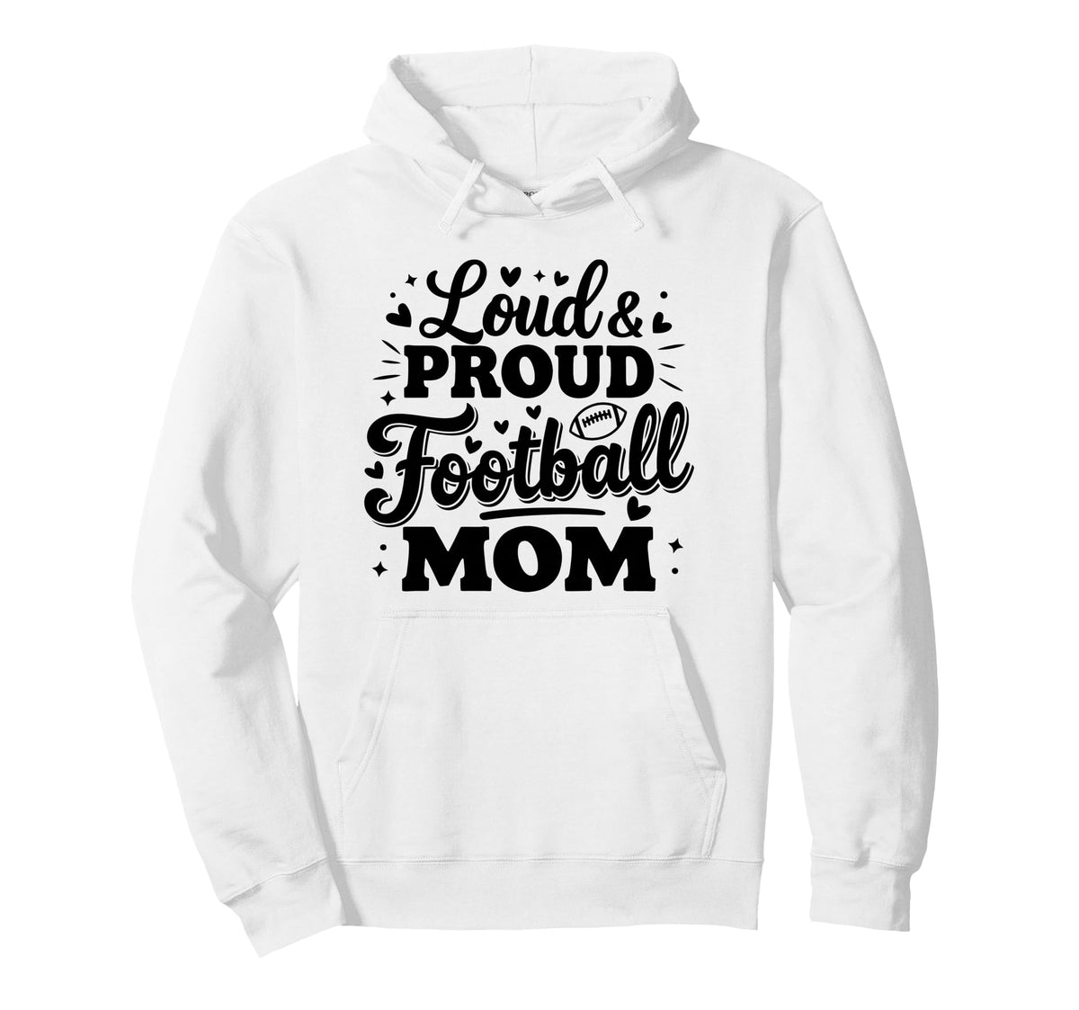 Loud Proud Football Mom Mama Squad Hoodie - Minimalist Print for Adults