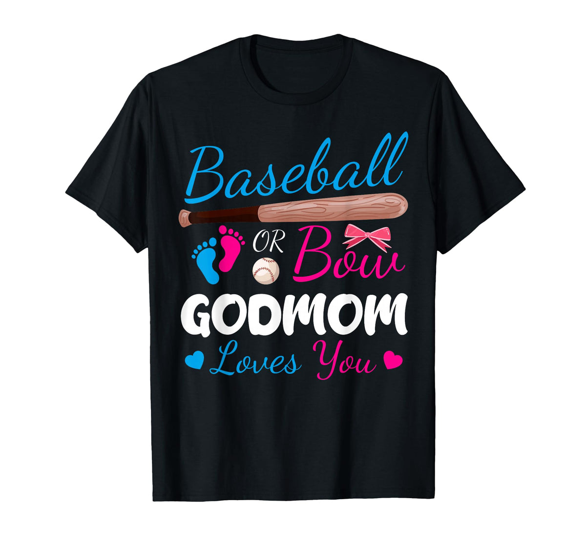 Baseball Or Bow Godmom Loves You Proud T-Shirt - Trendy Graphic Unisex