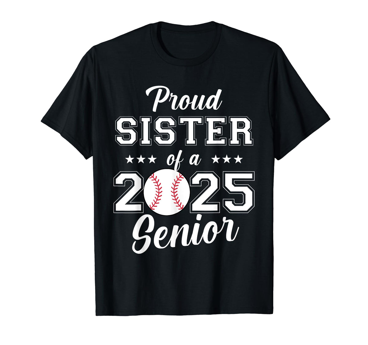 Class 2025 Baseball Sister Senior T-Shirt - Streetwear Style Men Women