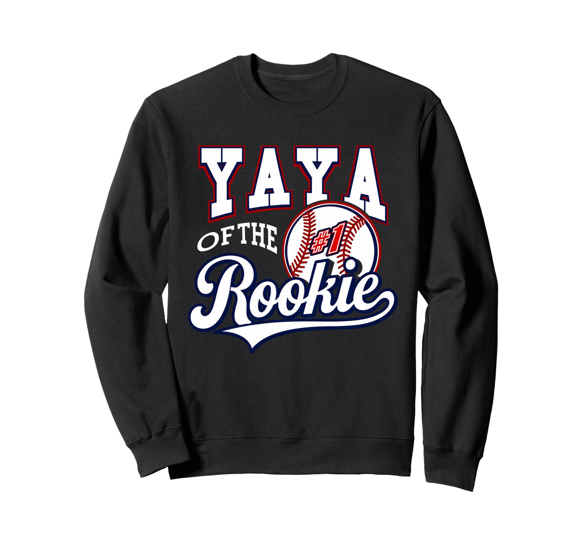 Grandma Yaya Number 1 Rookie Baseball Sweatshirt - Trendy Graphic Men Women