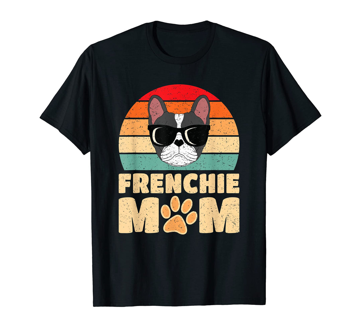 Frenchie Mom Funny French Bulldog T-Shirt - Unique Graphic Men Women