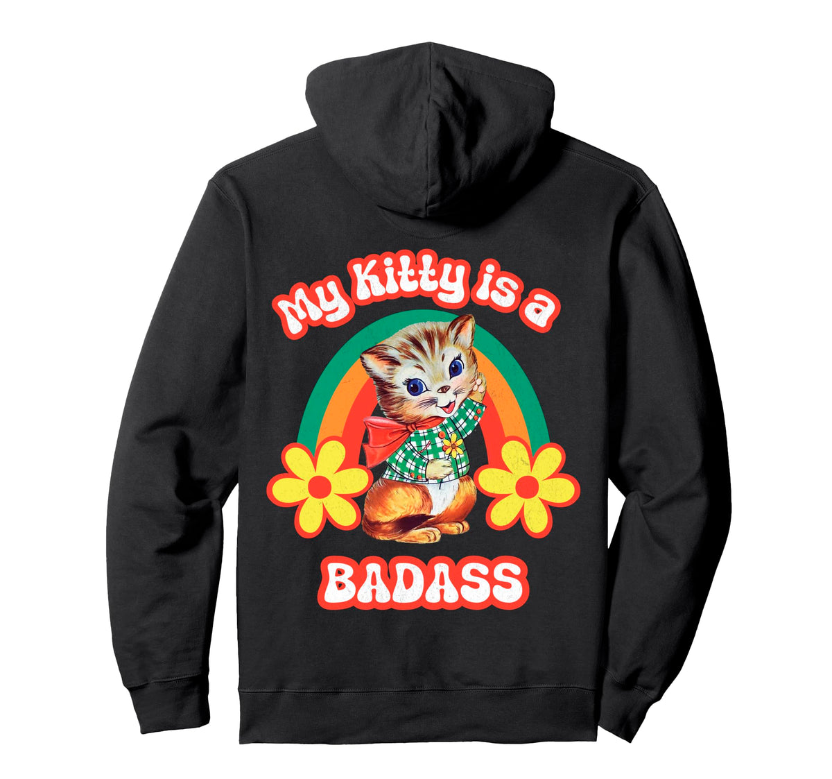 My Kitty Is Badass Rainbow Cat Hoodie - Casual Everyday Wear Men Women